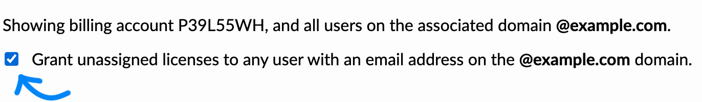 The 'Grant unassigned licenses to any user with an email on the domain' message on the License Assignments page.
