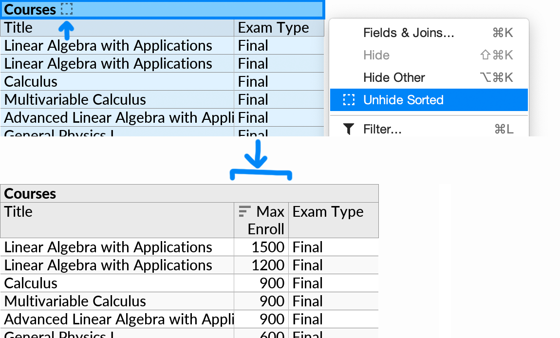 The Unhide action, here illustrated to show a previously hidden field with a sort on it.