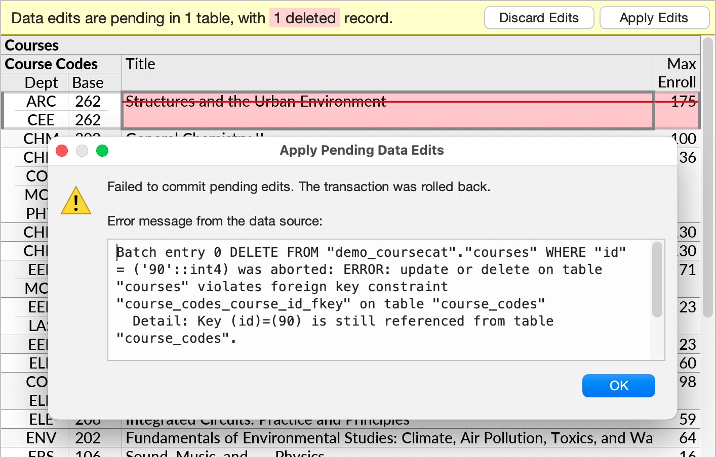 The dialog box that appears when the data source rejects an attempted data editing transaction. The error message from the underlying data source is included.